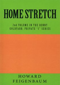 Home Stretch - a new detective mystery novel by Howard Feigenbaum